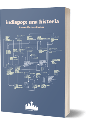 INDIEPOP: UNA HISTORIA <br/> RICARDO MARTÍNEZ-GAMBOA