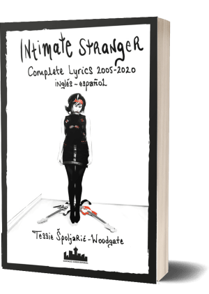 INTIMATE STRANGER. COMPLETE LYRICS </br> TESSIE SPOLJARIC